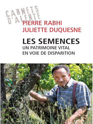cover image of Les semences--Un patrimoine vital en voie de disparition